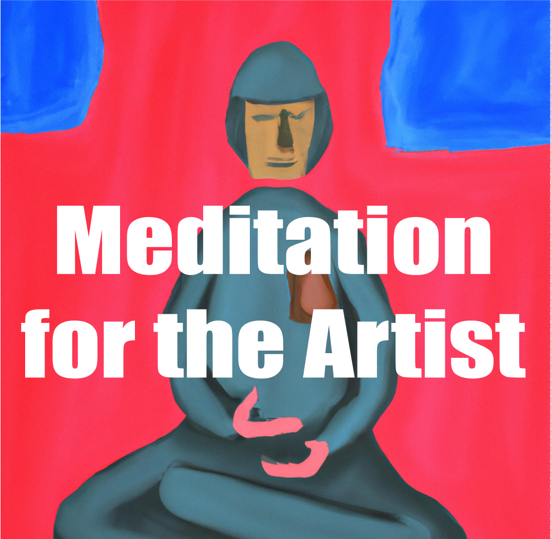 Meditation for the Artist