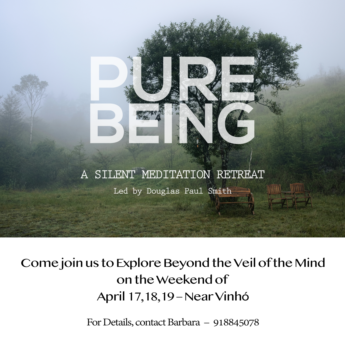 Pure Being - a Silent Meditation Retreat